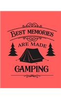 Best Memories Are Made Camping: Best Memories Are Made Camping Ultimate Journal 8x10 100-sheet fun journal diary notebook. Makes the perfect gift for the adventure seekers in your 