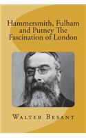 Hammersmith, Fulham and Putney The Fascination of London