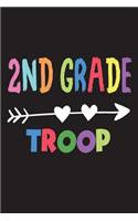 2nd Grade Troop: Second Grade Back To School Gift Notebook For Teachers and Students