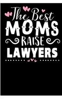 The Best Moms Raise Lawyers