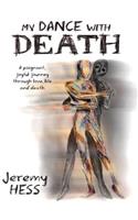 My Dance With Death