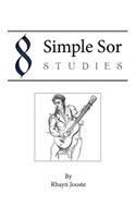 8 Simple Sor Studies: A beginner's guide to learning classical guitar