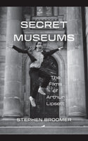 Secret Museums: The Films of Arthur Lipsett