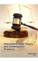 INTERNATIONAL LEGAL THEORY AND CONTEMPORARY PROBLEMS