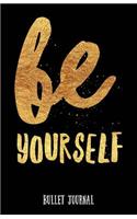 Be Yourself Bullet Journal