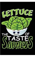 Lettuce the Taste of Sadness