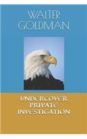 Undercover Private Investigation