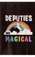 Deputies Are Magical Journal Notebook: Blank Lined Ruled for Writing 6x9 110 Pages