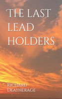 Last Lead Holder