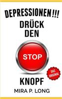 Depressionen!!! Drück den "Stop-Knopf"