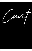 Cunt: Dairy / Journal / Planner