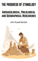Progress of Ethnology