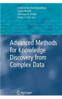 Advanced Methods for Knowledge Discovery from Complex Data: (English)