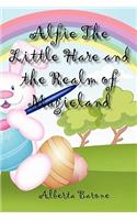 Alfie the Little Hare and the Realm of Magieland