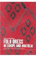 Folk Dress in Europe and Anatolia