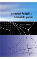 Asymptotic Analysis Of Differential Equations