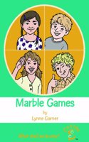 Games with Marbles: What Shall We Do Now? (Out of School)