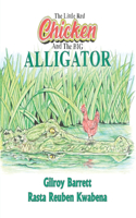 Little Red Chicken & The Big Alligator