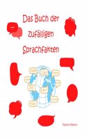 Das Buch der zufälligen Sprachfakten