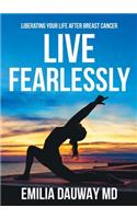 Live Fearlessly