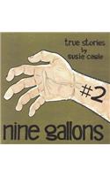 Nine Gallons #2
