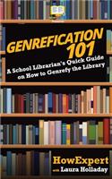 Genrefication 101