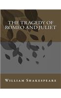 The Tragedy of Romeo and Juliet: (Readitnow)