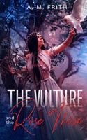VULTURE and THE ROSE THORN