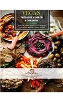 Vegan Pressure Cooker Cookbook