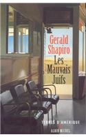 Mauvais Juifs (Les)