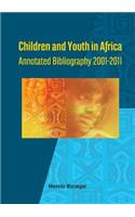 Children and Youth in Africa. Annotated Bibliography 2001-2011
