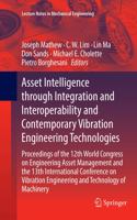 Asset Intelligence through Integration and Interoperability and Contemporary Vibration Engineering Technologies: Proceedings of the 12th World Congress on Engineering Asset Management and the 13th International Conference on Vibration Engineering and Technology(Lecture Notes in Mechanical Engineering)