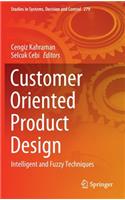 Customer Oriented Product Design