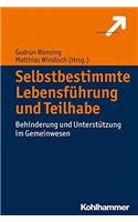 Selbstbestimmte Lebensfuhrung Und Teilhabe