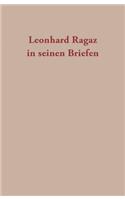 Leonhard Ragaz in Seinen Briefen