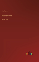 Reuters Werke: Vierter Band