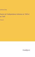 Guerre de l'indépendance italienne en 1848 et en 1849