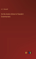 On the Aindra School of Sanskrit Grammarians