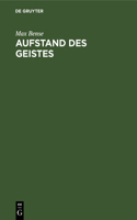 Aufstand Des Geistes