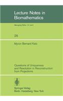 Questions of Uniqueness and Resolution in Reconstruction from Projections