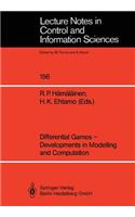 Differential Games — Developments in Modelling and Computation: Proceedings of the Fourth International Symposium on Differential Games and Applications August 9–10, 1990, Helsinki University of Technology, Finla(156 Lecture Notes in Control and Information Sciences)