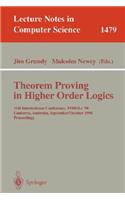 Theorem Proving in Higher Order Logics: 11th International Conference, TPHOLs'98, Canberra, Australia, September 27 - October 1, 1998, Proceedings(1479 Lecture Notes in Computer Science)