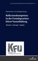 Reflexionskompetenz in der Fremdsprachenlehrer*innenbildung