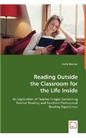 Reading Outside the Classroom for the Life Inside