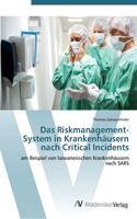 Das Riskmanagement-System in Krankenhäusern nach Critical Incidents