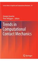 Trends in Computational Contact Mechanics