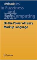 On the Power of Fuzzy Markup Language