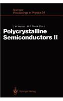 Polycrystalline Semiconductors II