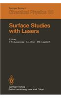 Surface Studies with Lasers: Proceedings of the International Conference, Mauterndorf, Austria, March 9-11, 1983