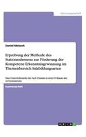 Erprobung der Methode des Stationenlernens zur Förderung der Kompetenz Erkenntnisgewinnung im Themenbereich Salzbildungsarten: Eine Unterrichtsreihe im Fach Chemie in einer 9. Klasse des xy-Gymnasiums(German)